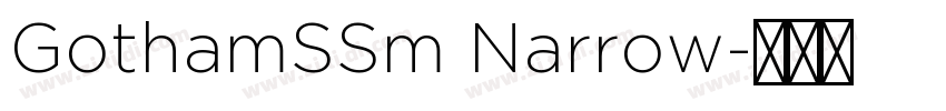 GothamSSm Narrow字体转换